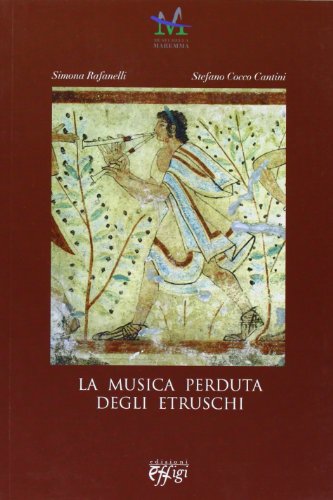 9788864333359: La musica perduta degli etruschi