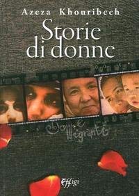 9788864335599: Storie di donne. Donne migranti (Narrazioni)