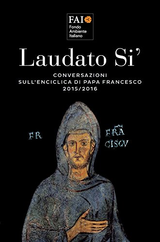 Imagen de archivo de Laudato S. Conversazioni sull'Enciclica di Papa Francesco 2015-2016 a la venta por Brook Bookstore