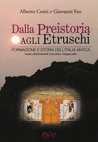 Beispielbild fr Dalla preistoria agli etruschi. Formazione e storia dell'Italia antica (I) zum Verkauf von Brook Bookstore