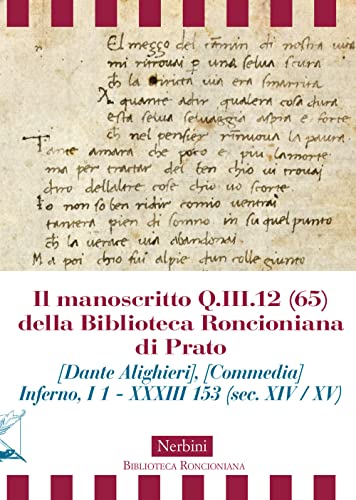 Imagen de archivo de Il manoscritto Q : iII.12 (65) della Biblioteca Roncioniana di Prato a la venta por Libreria gi Nardecchia s.r.l.
