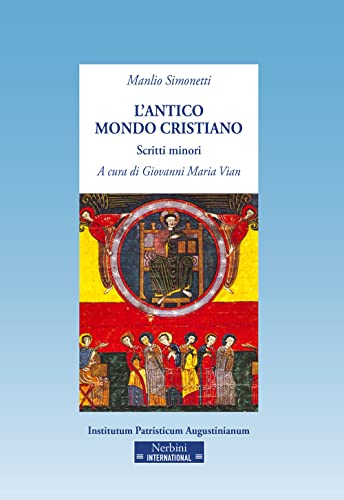 Stock image for L'antico mondo cristiano. Scritti minori for sale by libreriauniversitaria.it