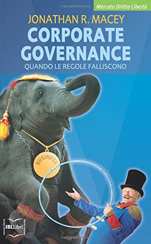 Stock image for Corporate governance. Quando le regole falliscono Macey, Jonathan R. and Antongiovanni, D. for sale by Librisline