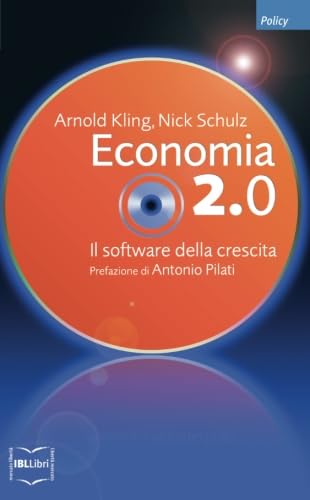 9788864400419: Economia 2.0. Il software della crescita (Policy)