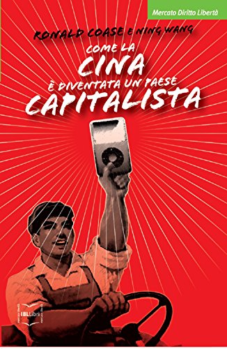 Imagen de archivo de Come la Cina  diventata un paese capitalista a la venta por Brook Bookstore