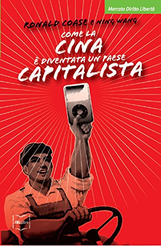 Stock image for Come la Cina  diventata un paese capitalista for sale by Brook Bookstore