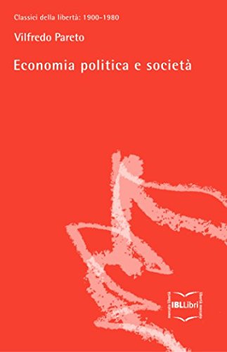 Imagen de archivo de Economia politica e societ (Classici della libert) a la venta por Revaluation Books