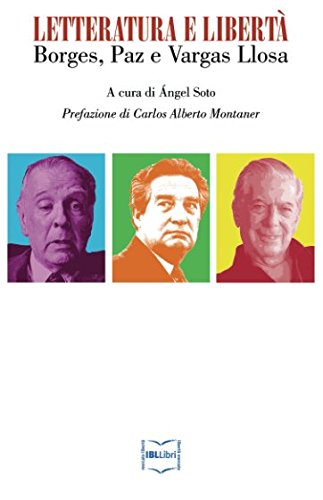 Beispielbild fr Letteratura e libert. Borges, Paz e Vargas Llosa (Italian Edition) zum Verkauf von Books Unplugged