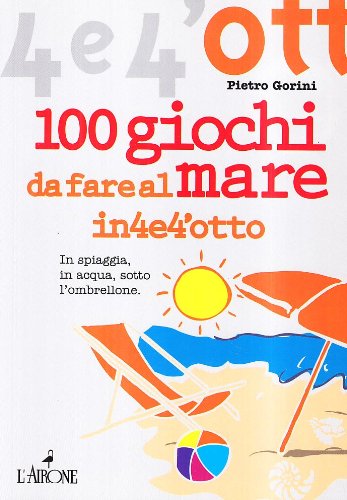 Beispielbild fr Cento giochi da fare al mare zum Verkauf von medimops