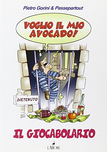 Beispielbild fr Voglio il mio avocado. Il giocabolario Gorini, Pietro and Passepartout zum Verkauf von Librisline