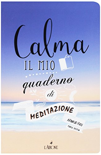 Beispielbild fr Calma. Il mio quaderno di meditazione. Art therapy zum Verkauf von libreriauniversitaria.it