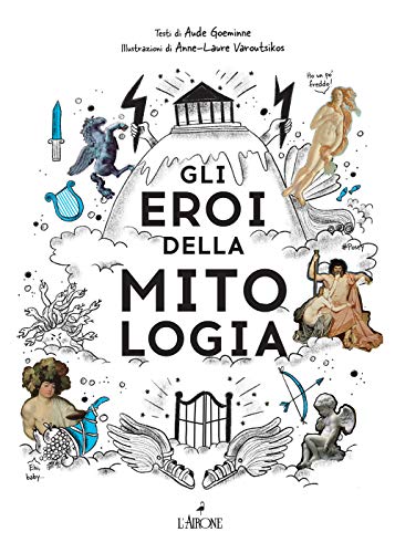 Beispielbild fr Gli eroi della mitologia zum Verkauf von Brook Bookstore