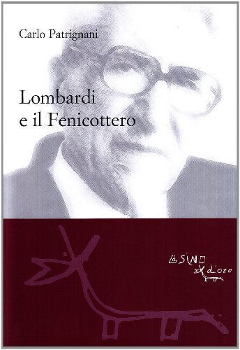 9788864430379: Lombardi e il fenicottero (Saggi)