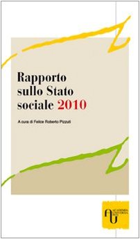 9788864440101: Rapporto sullo stato sociale 2010. La Grande crisi del 2008 e il Welfare State