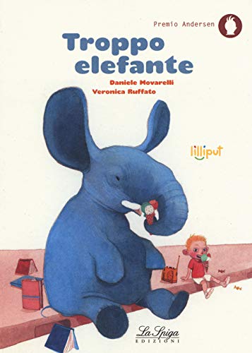 9788864441443: Troppo elefante. Ediz. a colori