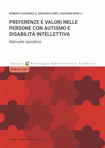 Beispielbild fr Preferenze e valori nelle persone con autismo e disabilit? intellettiva. Manuale operativo zum Verkauf von Brook Bookstore