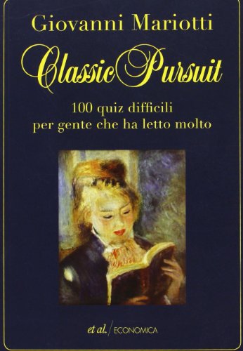 Imagen de archivo de Classic pursuit. 100 quiz difficili per gente che ha letto molto a la venta por libreriauniversitaria.it