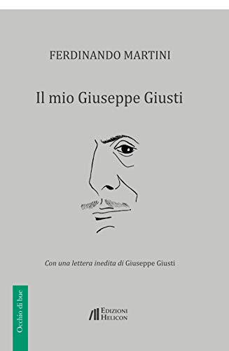 Stock image for Il mio Giuseppe Giusti for sale by libreriauniversitaria.it