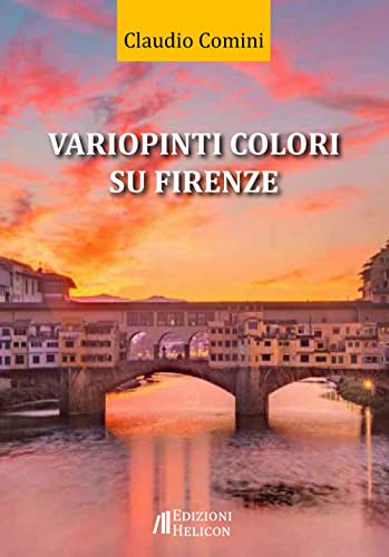 Imagen de archivo de Variopinti colori su Firenze a la venta por libreriauniversitaria.it