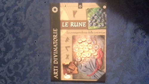 9788864711126: Le rune. La consapevolezza della coscienza (Arti divinatorie)