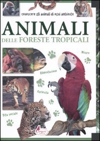 Beispielbild fr Animali delle foreste tropicali zum Verkauf von medimops