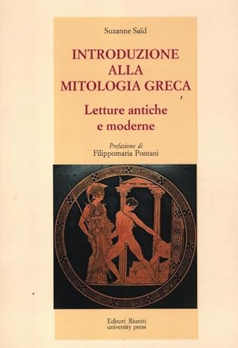 Beispielbild fr Introduzione alla mitologia greca. Letture antiche e moderne zum Verkauf von libreriauniversitaria.it