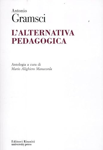 L'alternativa pedagogica (9788864730905) by Unknown Author