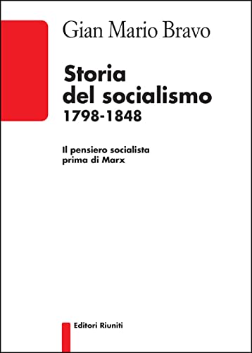 9788864731254: Storia del socialismo 1798-1848. Il pensiero socialista prima di Marx