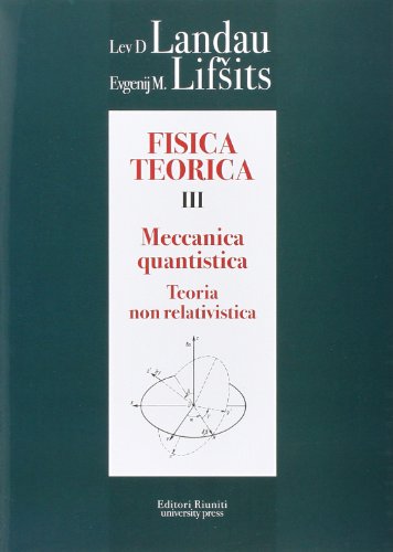 9788864732084: Fisica teorica. Teoria quantistica non relativistica (Vol. 3)