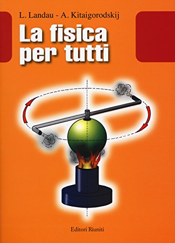 Stock image for La fisica per tutti for sale by libreriauniversitaria.it
