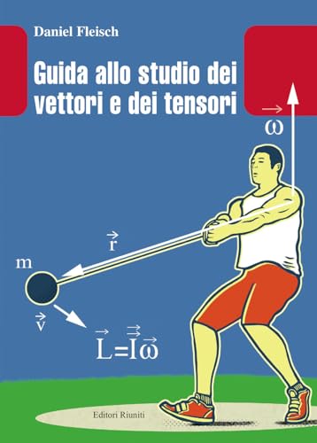 Imagen de archivo de Guida allo studio dei vettori e tensori a la venta por libreriauniversitaria.it
