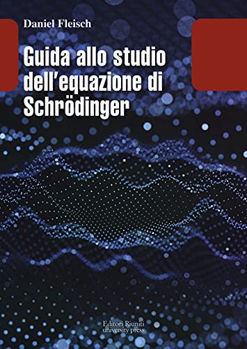 Stock image for GUIDA EQUAZIONE SCHRODINGER (Italian) for sale by Brook Bookstore