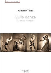 Stock image for Sulla danza. Memorie, riflessioni for sale by libreriauniversitaria.it