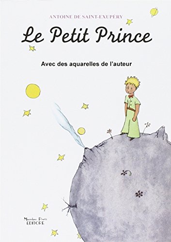 Stock image for Le Petit Prince avec des aquarelles de l'auteur for sale by libreriauniversitaria.it