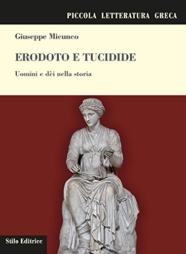 Imagen de archivo de Erodoto e Tucidide. Uomini e di nella storia a la venta por Revaluation Books