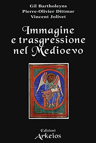 Stock image for Immagine e trasgressione nel Medioevo. for sale by libreriauniversitaria.it