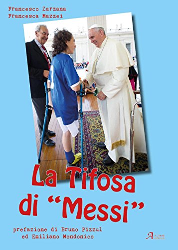 Stock image for La tifosa di Messi for sale by libreriauniversitaria.it