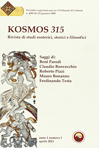 Stock image for Kosmos 315. Rivista di studi esoterici, storici e filosofici (2011) for sale by Brook Bookstore