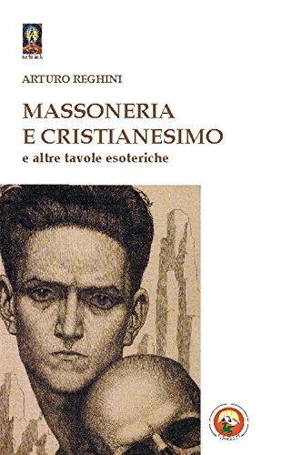 Stock image for Massoneria e cristianesimo e altre tavole esoteriche for sale by Revaluation Books
