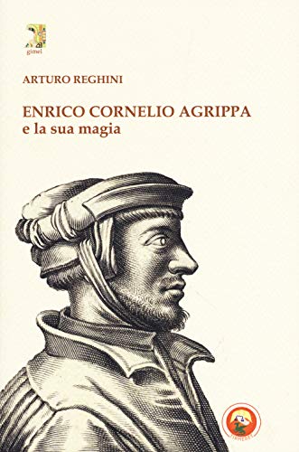 Imagen de archivo de Enrico Cornelio Agrippa e la sua magia a la venta por libreriauniversitaria.it