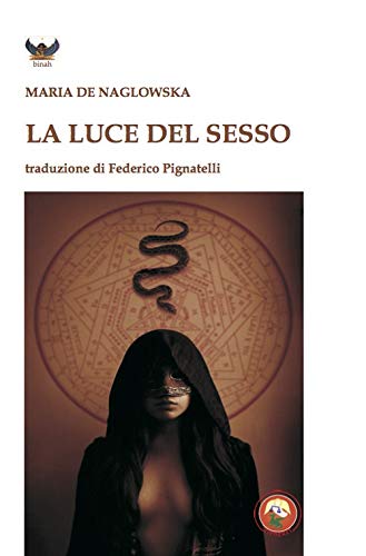 Beispielbild fr La luce del sesso (I) zum Verkauf von Brook Bookstore