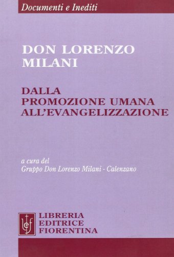 9788865000243: Don Lorenzo Milani dalla promozione umana all'evangelizzazione