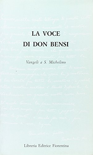 Beispielbild fr La voce di Don Bensi. Vangeli a S.Michelino. zum Verkauf von FIRENZELIBRI SRL