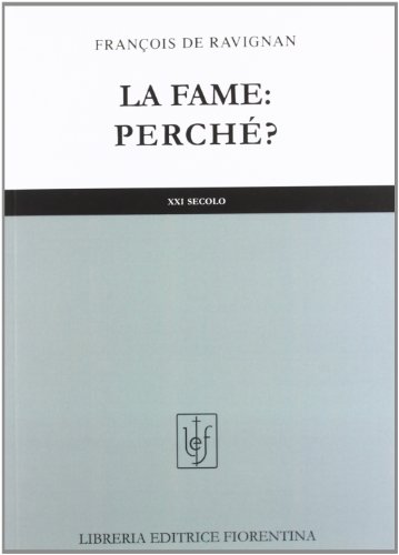 Stock image for La fame: perch? Una sfida sempre aperta for sale by medimops