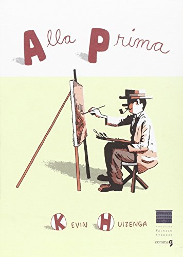 Alla prima. Ediz. inglese (9788865030899) by Kevin Huizenga