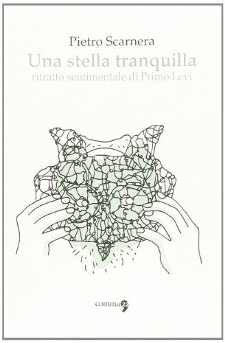 9788865030998: Una stella tranquilla. Ritratto sentimentale di Primo Levi