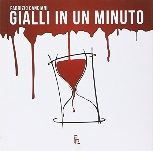 Imagen de archivo de Gialli in un minuto Canciani, Fabrizio a la venta por Librisline