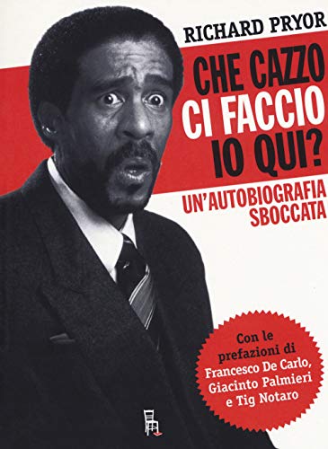 Stock image for Che cazzo ci faccio io qui? Un'autobiografia sboccata for sale by libreriauniversitaria.it