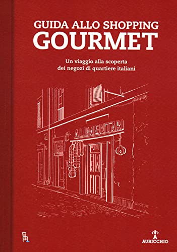Stock image for Guida allo shopping gourmet. Un viaggio alla scoperta dei negozi di quartiere italiani (L' altro viaggio) for sale by libreriauniversitaria.it