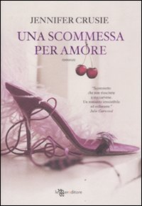 Una scommessa per amore (9788865080856) by Jennifer Crusie